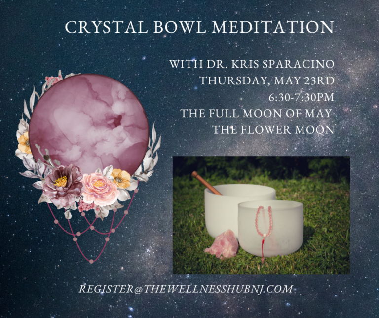 Crystal Bowl Meditation for the Full Moon of May